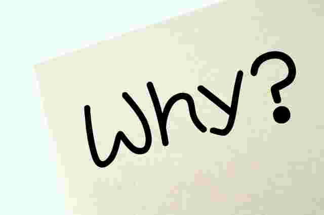 Why?